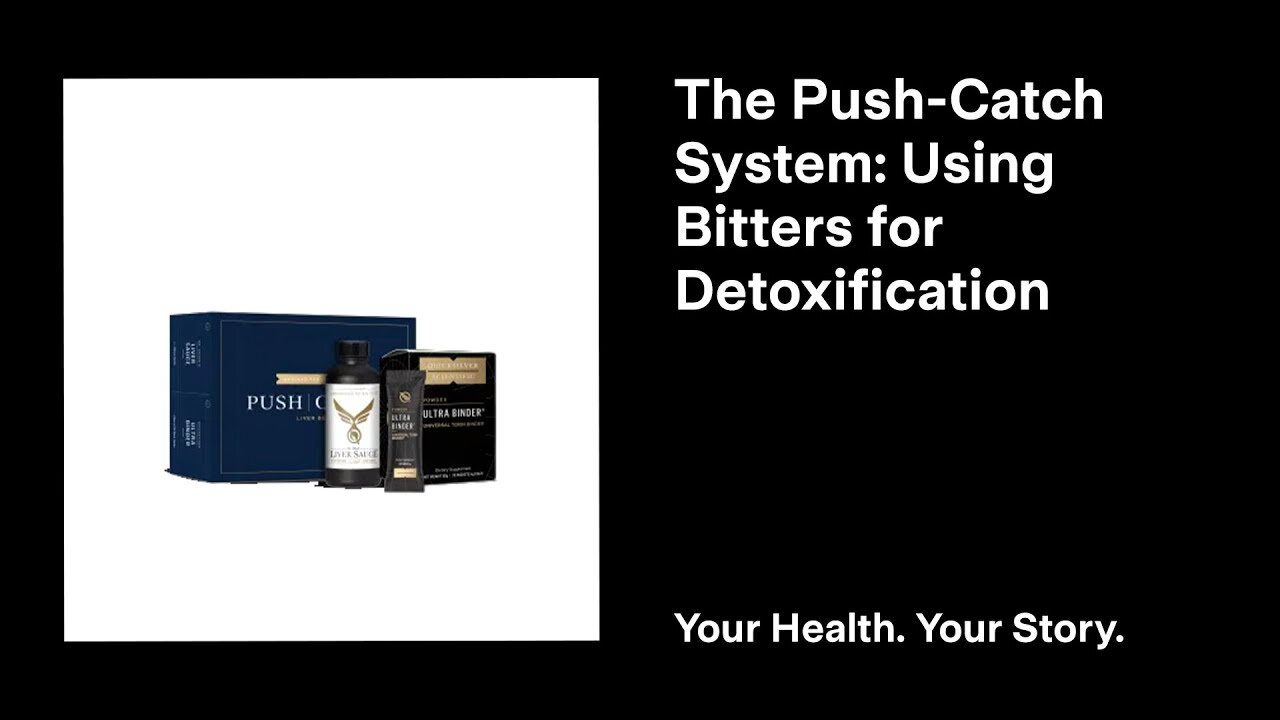 The Push-Catch System: Using Bitters for Detoxification