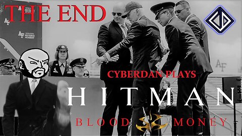 CyberDan Plays Hitman : Blood Money (Part 7 - THE END)