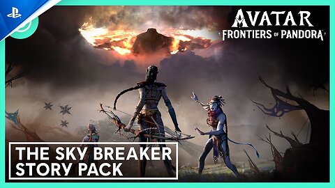 Avatar- Frontiers of Pandora - The Sky Breaker Story Pack Trailer - PS5 Games