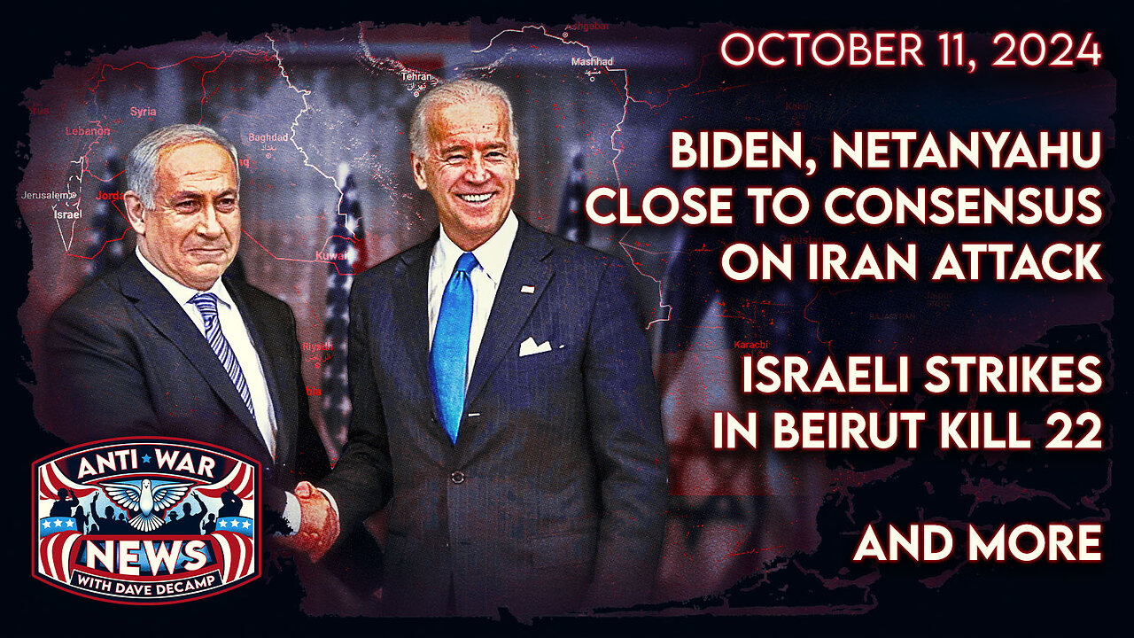 Biden, Netanyahu Close To Consensus on Iran Attack, Israeli Strikes in Beirut Kill 22, and More