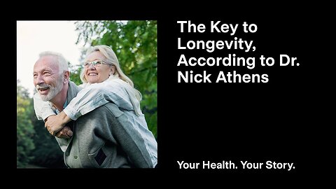 The Key to Longevity, According to Dr. Nick Athens