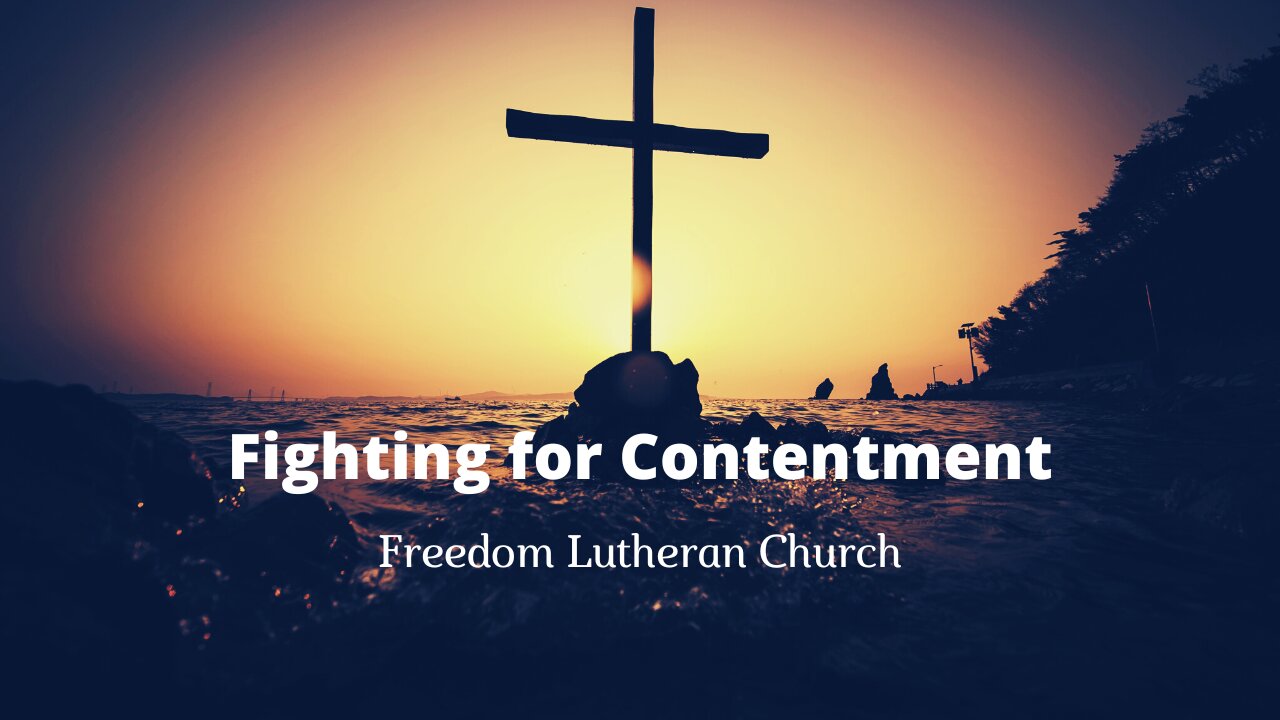 "Fighting for Contentment" September 25, 2022