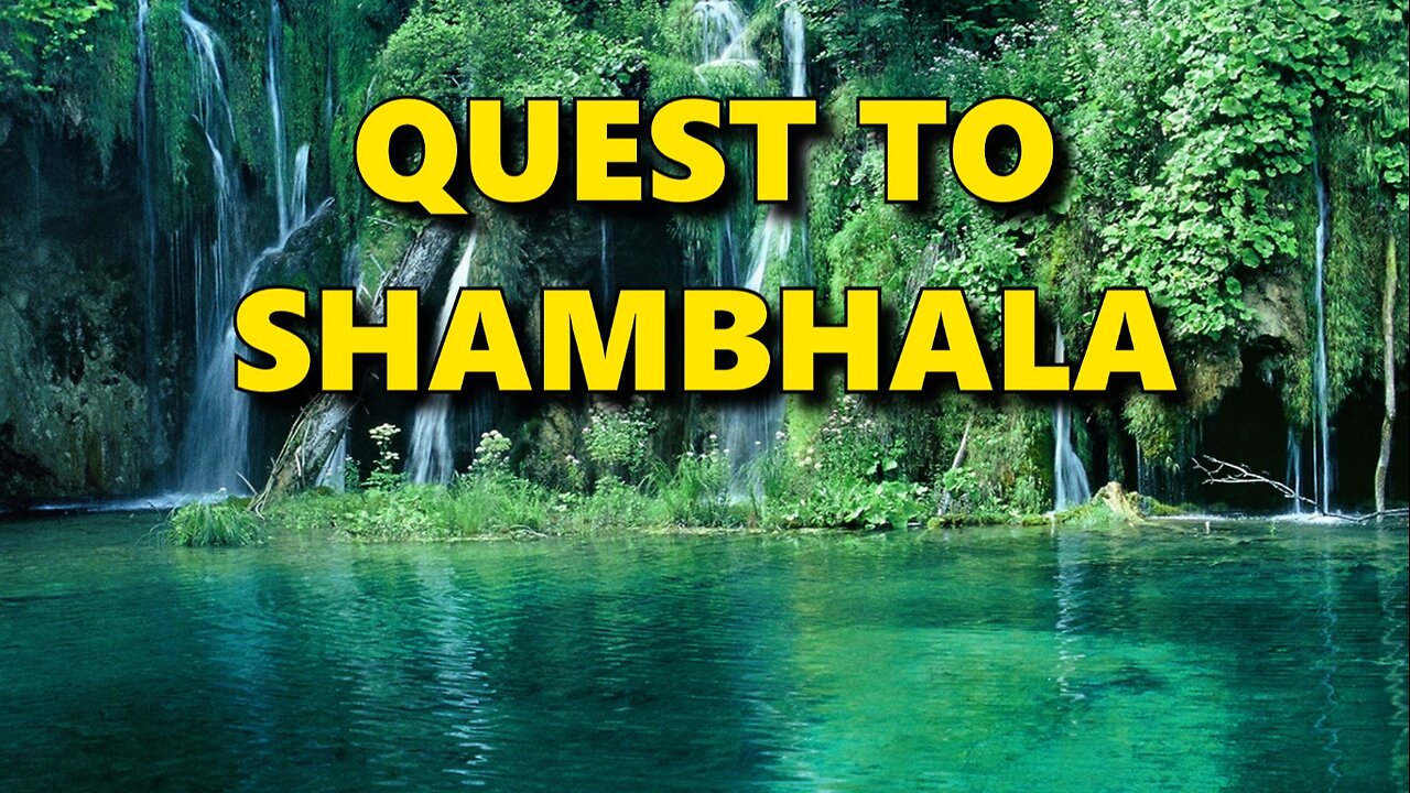 Quest to Shambhala