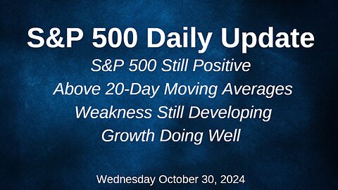 S&P 500 Daily Market Update for Wednesday October 30, 2024