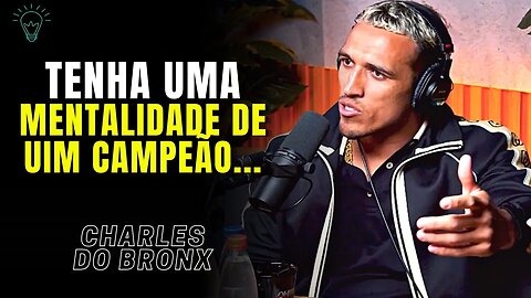 Charles do Bronx I LUTE PELO SEUS SONHOS E ACREDITE EM VOCÊ I MOTIVACIONAL