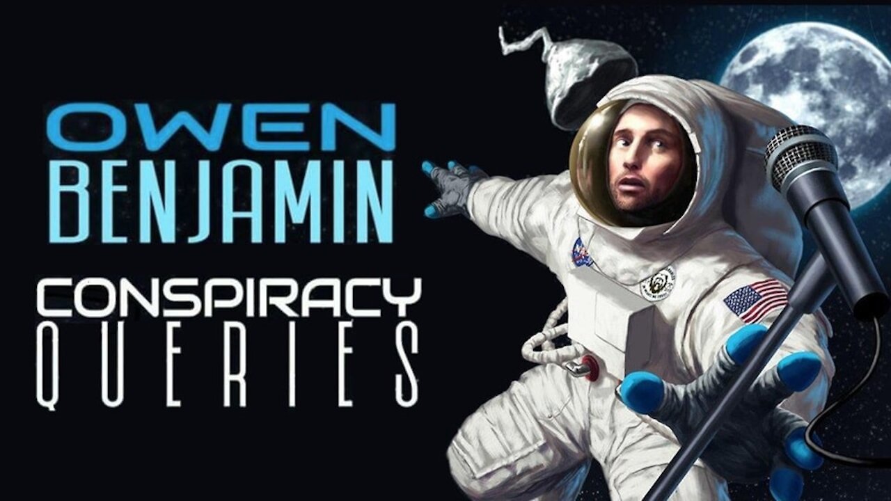 Owen Benjamin | Conspiracy Queries (Full Special)