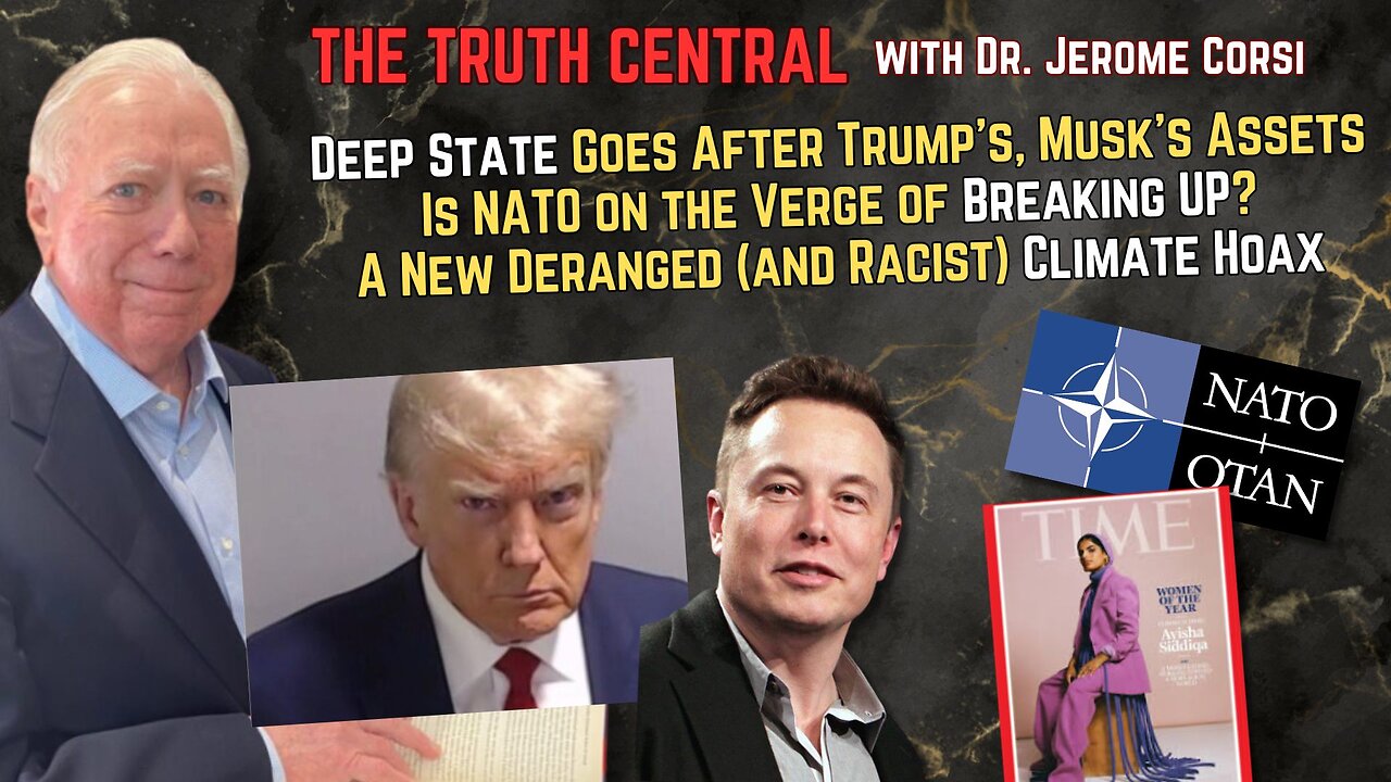 Deep State Comes After Trump's, Musk's Assets; Is NATO on the Verge of Breaking Up?