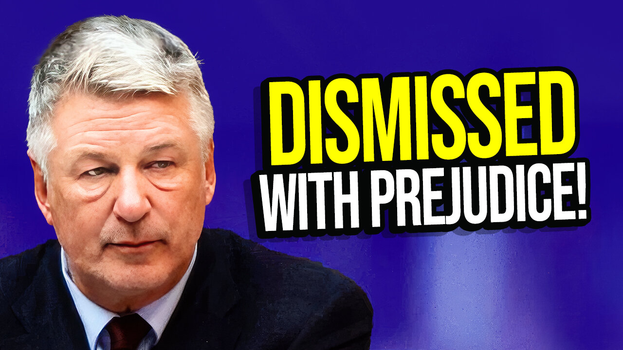 BREAKING & EXPLAINED! Alec Baldwin Involuntary Manslaughter Charges Dismissed WITH PREJUDICE!