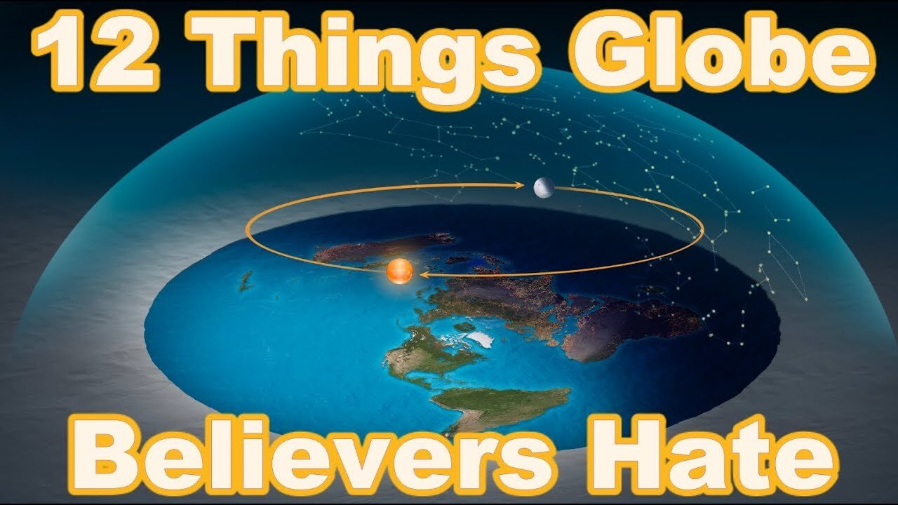 12 Things Globe Believers Hate.