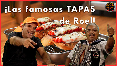 ¡Las famosas TAPAS de Roel! | Que No Se Apague la Brasa 🔥