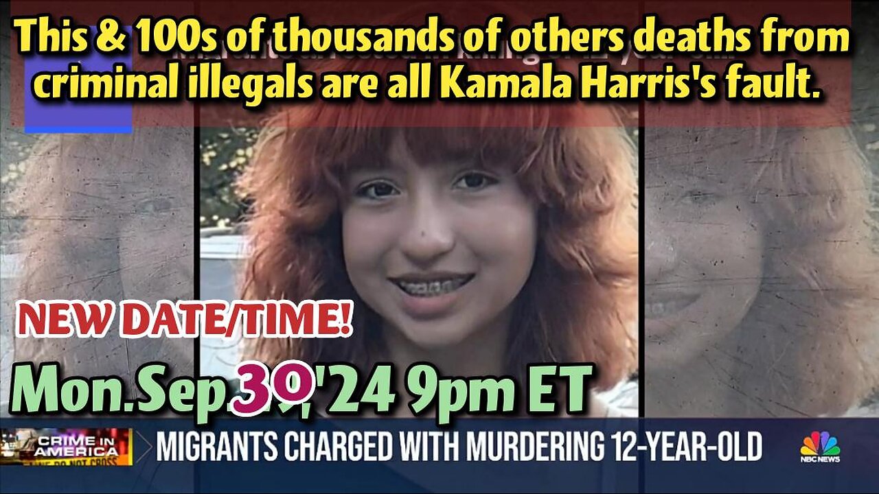 REMASTERED! From- Sep.30,'24 9p: MASSIVE CRIME RISE IS KAMALA'S FAULT! Behind her Border Crisis. She owns it!