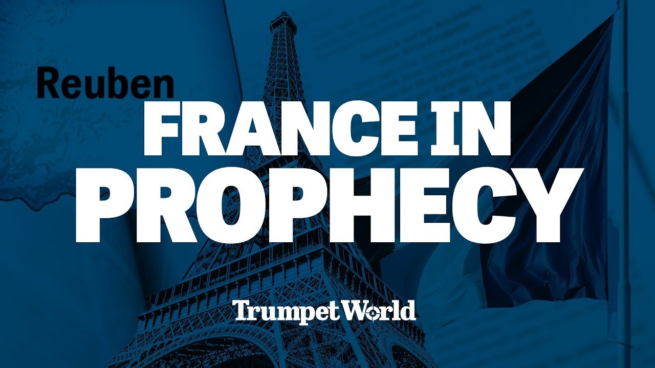 France in Prophecy | Trumpet World Clips