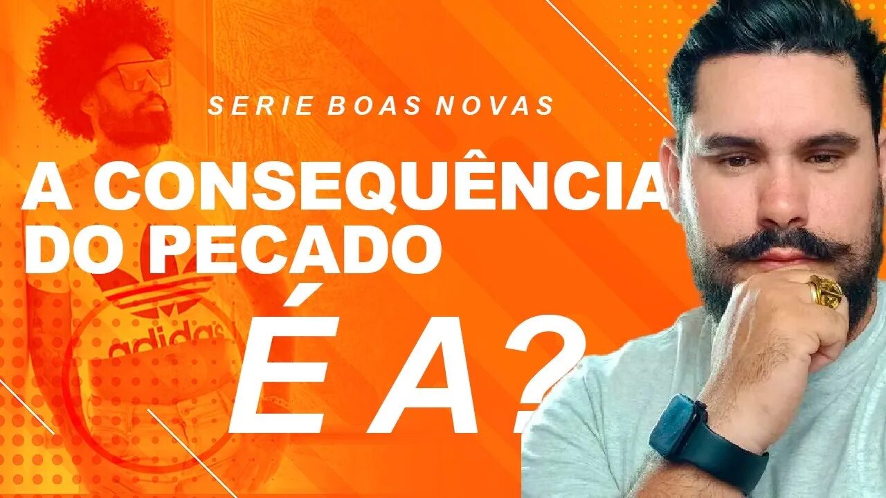 A CONSEQUÊNCIA DO PECADO É A? SE ESSA MODA PEGA!