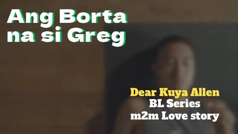 Sabik ang asawa ni ate *3 | Dear Kuya Allen | BL Series Love Story