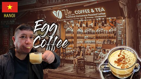 Eggstraordinary Delight: Hanoi Egg Coffee's Irresistible Charm 🇻🇳