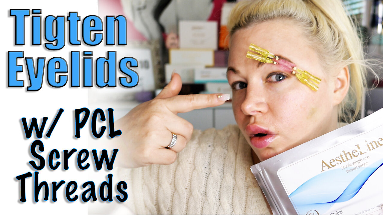 Tighten your Eyelids with PCL Screw Threads : Easy DIY | Code Jessica10 Saves you Money!