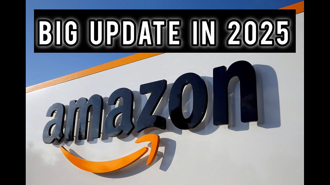 Big Update! Amazon moving into 2025! (It's about time)