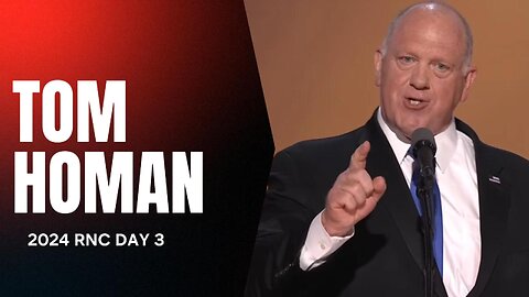 Tom Homan Speech Republican National Convention Milwaukee 2024, Day 3