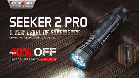 Olight Seeker Pro 2 - NEW PRODUCT RELEASE