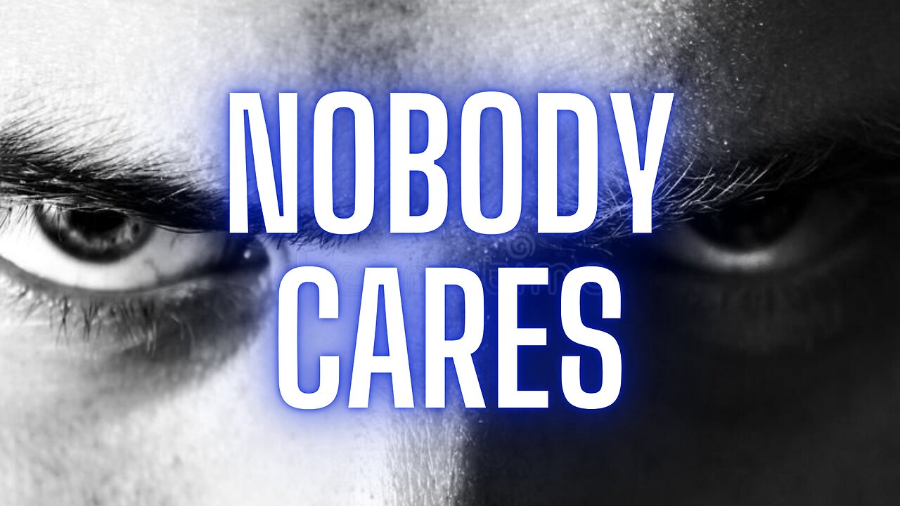 NOBODY CARES about you / Bruzz Sermon #26