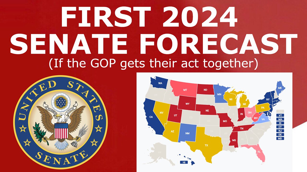 My FIRST 2024 Senate Map Prediction (IF the GOP Gets Their Act Together...)