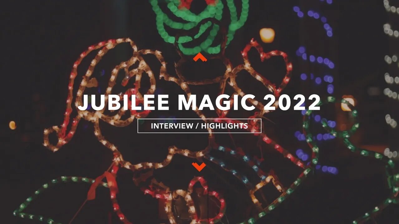 Jubilee Magic 2022