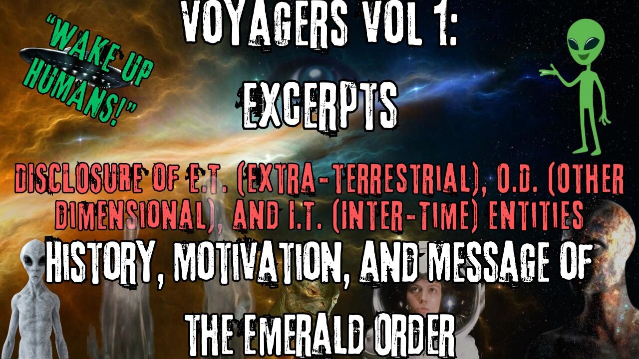 History, Motivation, and Message of the Emerald Order | Excerpts from Voyagers Volume 1