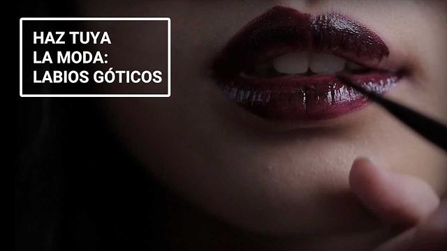 Haz tuya la moda IV: labios góticos