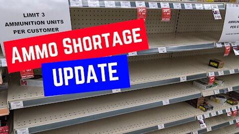 Ammo Shortage Update