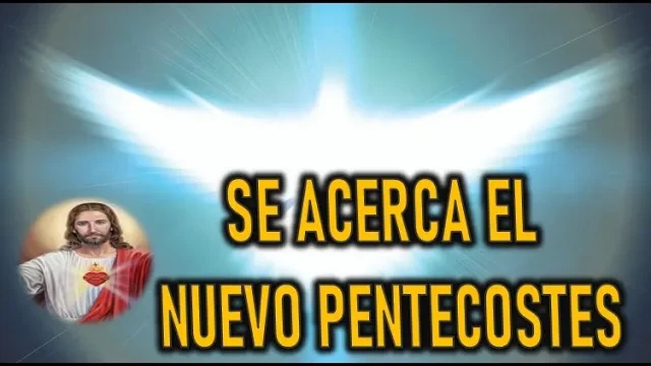 JUEVES SE ACERCA EL NUEVO PENTECOSTES - JESUCRISTO REY A MIRIAM CORSINI