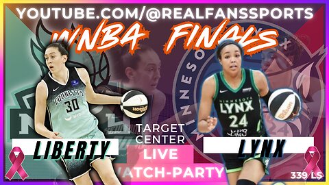 NEW YORK LIBERTY VS MINNESOTA LYNX | WNBA FINALS GAME #4 | WATCH-PARTY LIVE | REAL FANS SPORTS