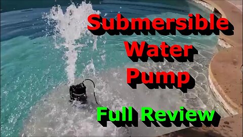 Submersible Water Pump - Full Review - Great Water Pump!