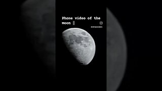 Moon phone video