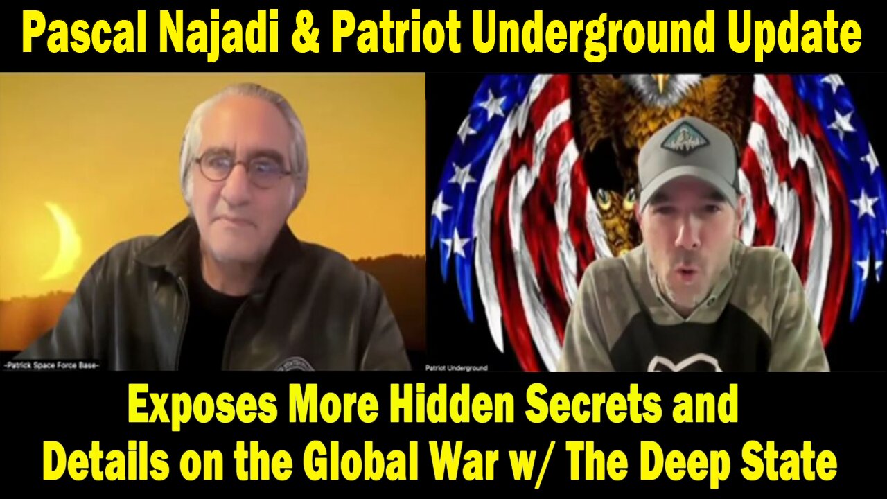 Pascal Najadi & Patriot Underground: "Exposes More Hidden Secrets and Details on the Global War"