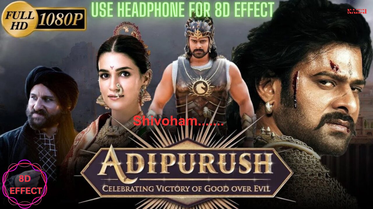 Adipurush 8D effect 5