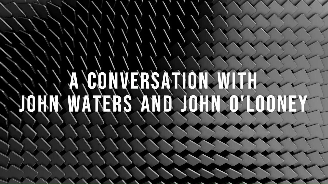 John Waters and John O'Looney had a candid discussion regarding the CULLING of HUMANITY