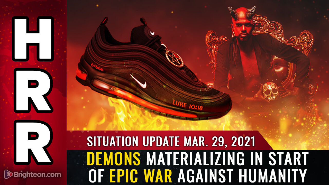 Situation Update, Mar 29, 2021 - Demons MATERIALIZING in start of epic WAR against humanity