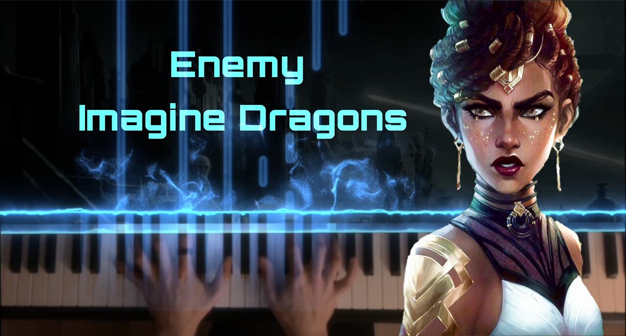 Piano - Enemy Arcane - LoL - Imagine Dragons (Sheet Music) - League of Legends