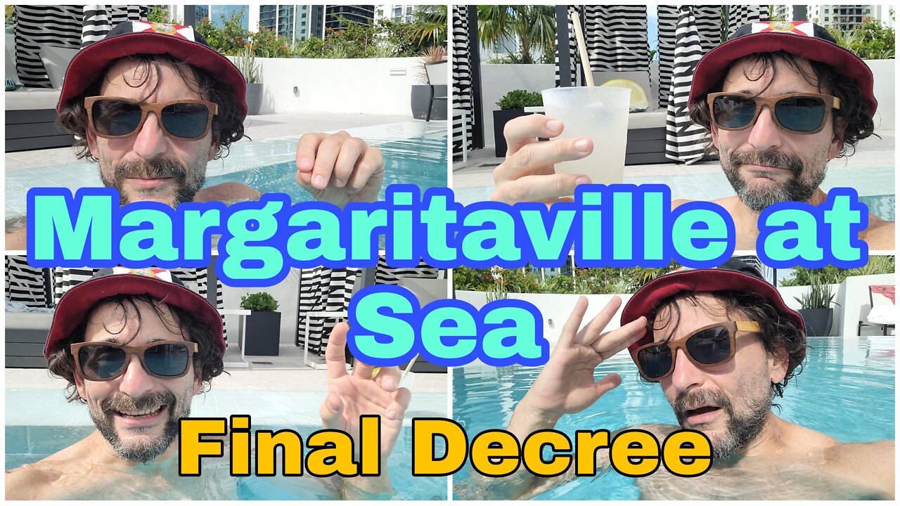 Margaritaville at Sea Paradise | Final Decree