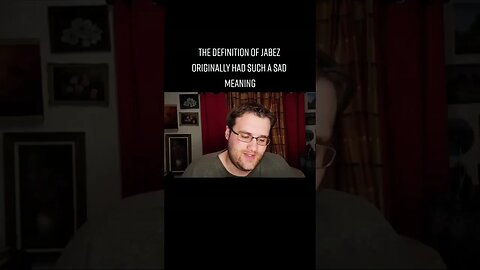 Jabez's Name Had Such A Sad Meaning Orginally