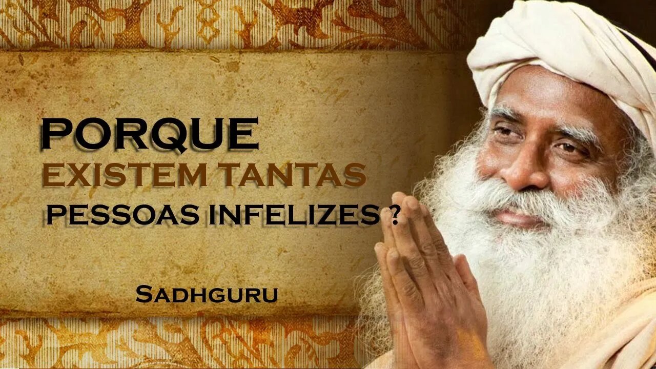 PORQUE PESSOAS DE MUITO SUCESSO SÃO INFELIZES, SADHGURU DUBLADO