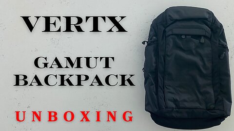 Vertx Gamut Backpack Unboxing