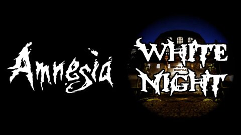 Amnesia: White Night