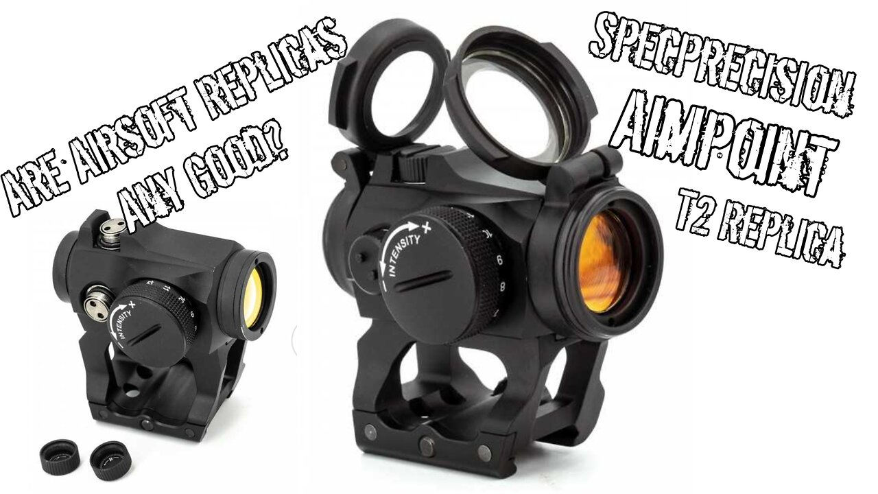 SpecPrecision Aimpoint T2 Replica - Are Airsoft Replicas Getting Better?