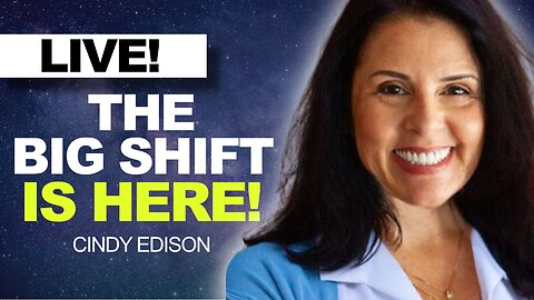 The Shift is Here! | Cindy Edison