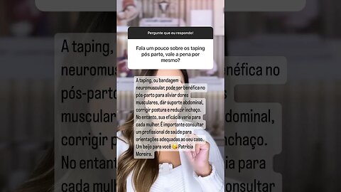 Taping no pós parto vale a pena?