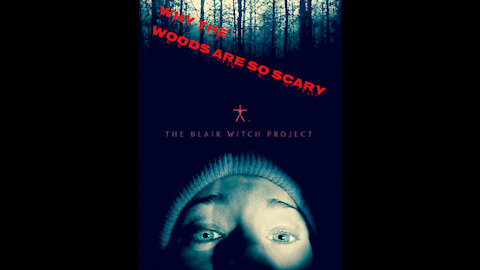 Why the woods are so scary