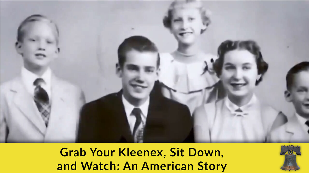 Grab Your Kleenex, Sit Down, and Watch: An American Story