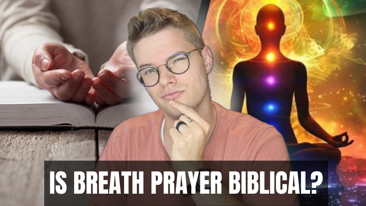 Is Breath Prayer Biblical Or New Age?