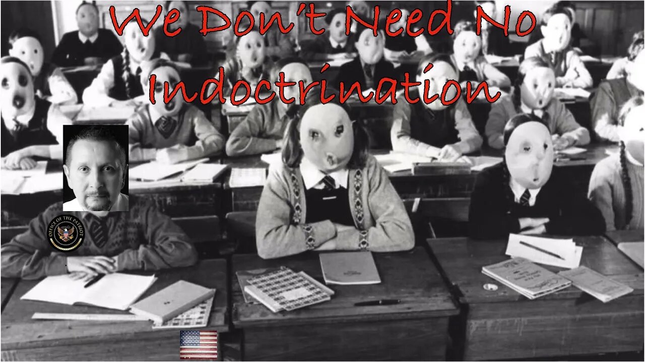 Episode 62: We Don't Need No Indoctrination